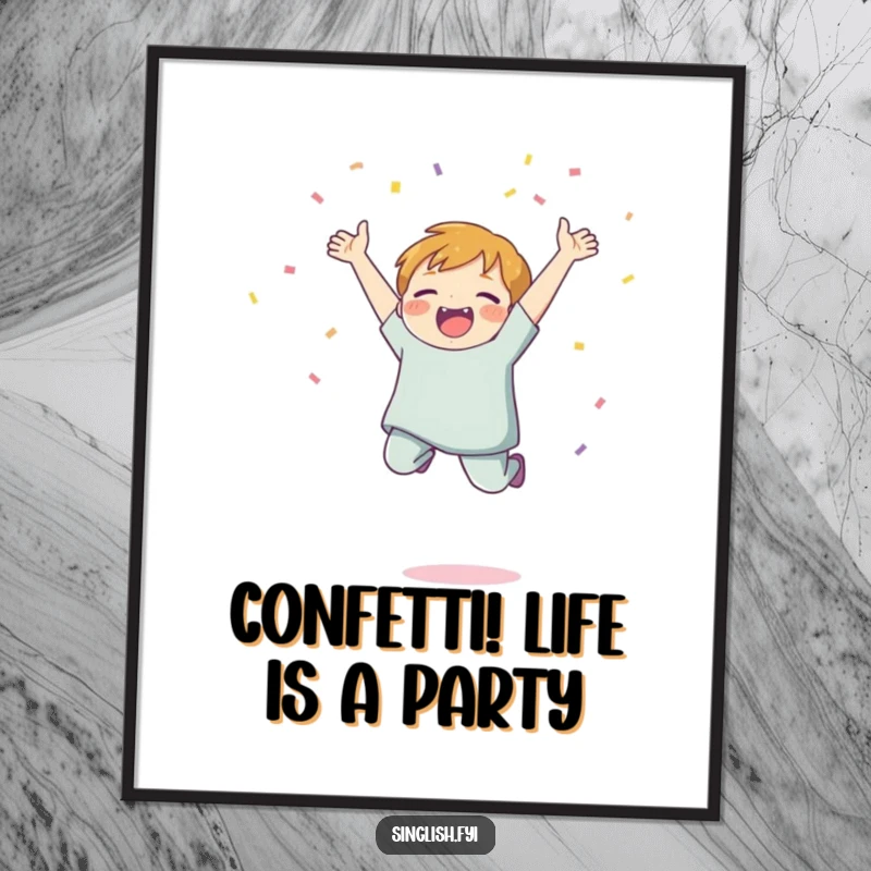 Funny Free Printable Wall Art: A character is captured mid-jump, gleefully throwing colorful confetti into the air.