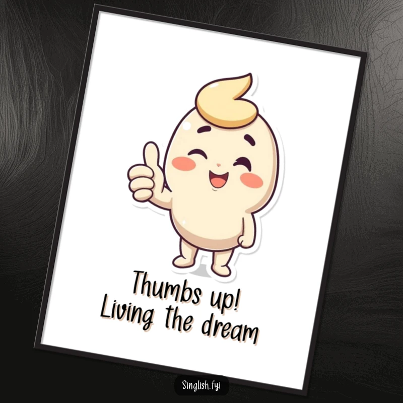 Funny Free Printable Wall Art: A character proudly gives a thumbs up accompanied by a sly, playful wink.