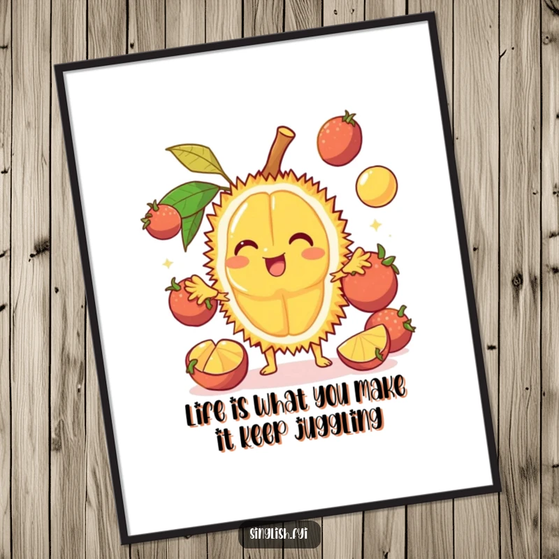 Funny Free Printable Wall Art: A cheerful durian character attempts to juggle several mangosteens with surprising skill.