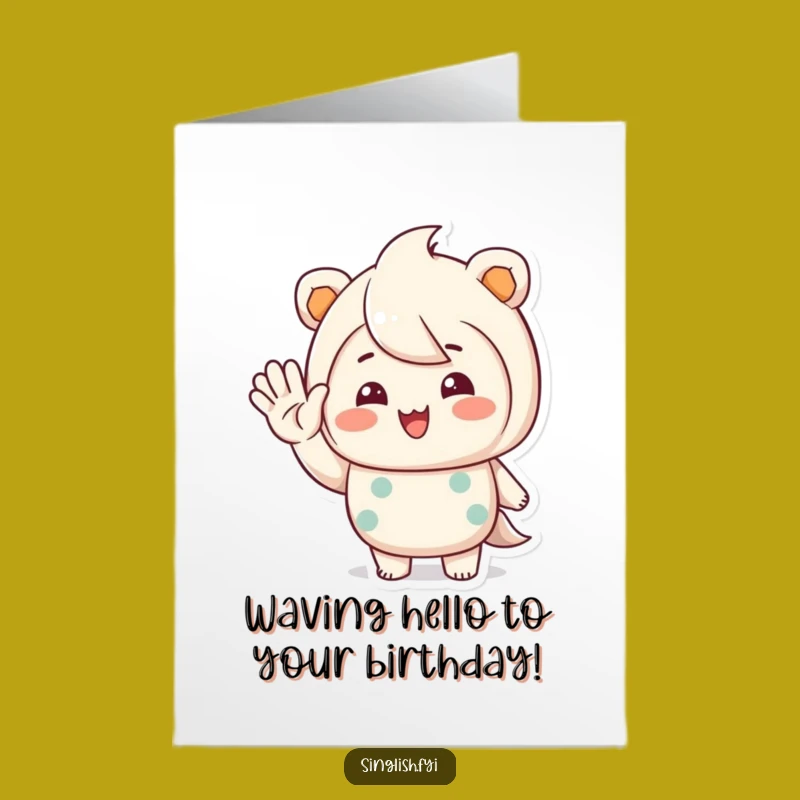 Friendly Wave Birthday Card Free Printable: Smiling Character Warm Design