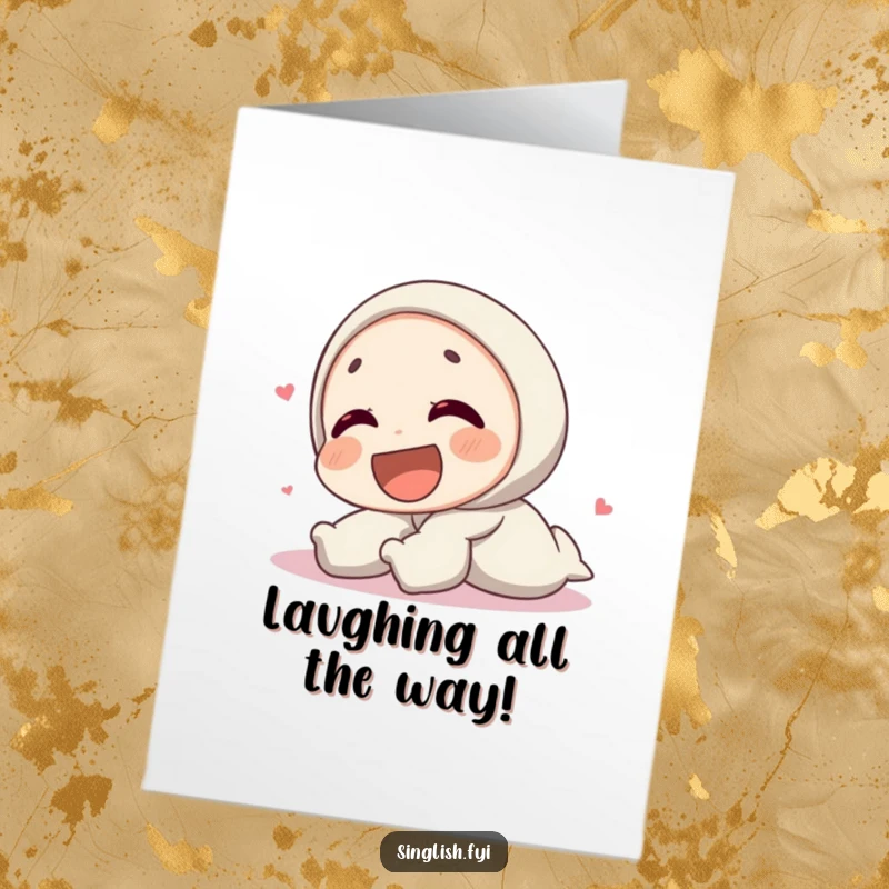 Funny Free Printable Birthday Card: Character lying on their back, legs in the air, laughing uncontrollably on the ground.